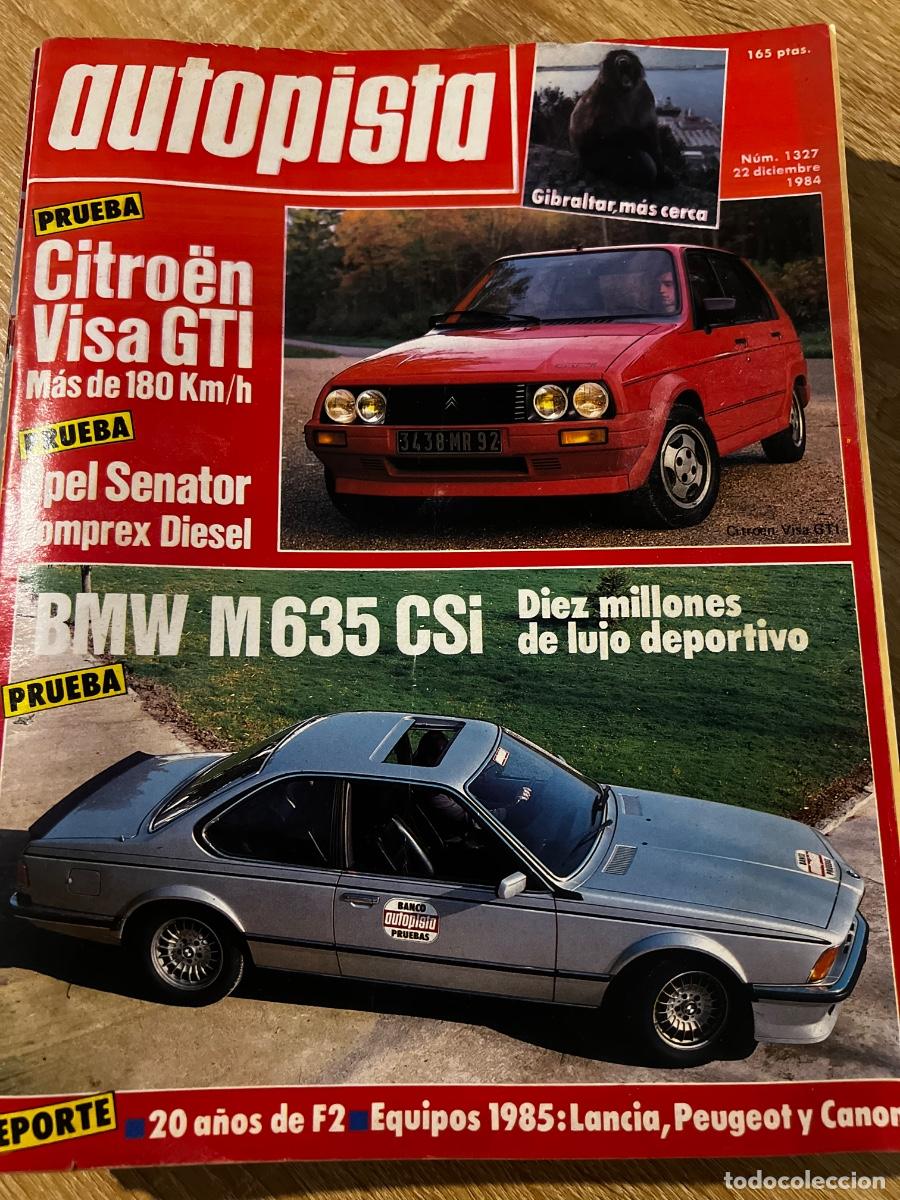 Coches: AUTOPISTA. N&ordm; 1327. A&Ntilde;O 1984. PRUEBA: CITRO&Euml;N VISA GTI. OPEL SENATOR COMPREX DIESEL. ESPA&Ntilde;A-.. LEER