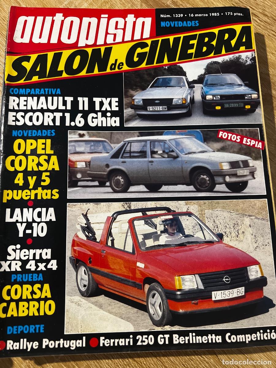 Coches: AUTOPISTA. N&ordm; 1339. A&Ntilde;O 1985. PRUEBA: FORD SIERRA XR 4x4. SAL&Oacute;N DE GINEBRA. FERRARI 250 GT.... LEER