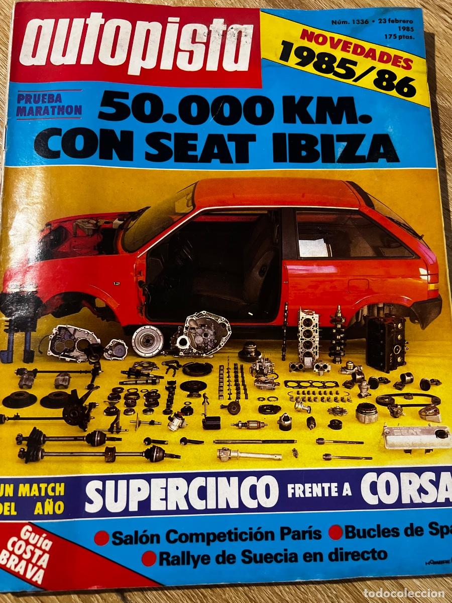 Coches: AUTOPISTA. N&ordm; 1336. FEBRERO 1985. PRUEBA: RENAULT 5 GTS. SEAT IBIZA. JACQUES CALVET. LEER