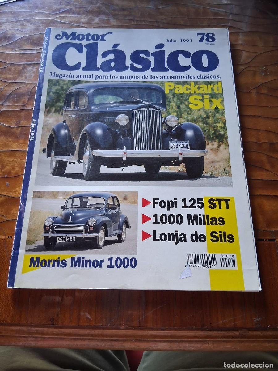 Coches: Revista coche Motor Clasico 78 Packard Six Morris Minor 1000 Bolart Cars mec&aacute;nica