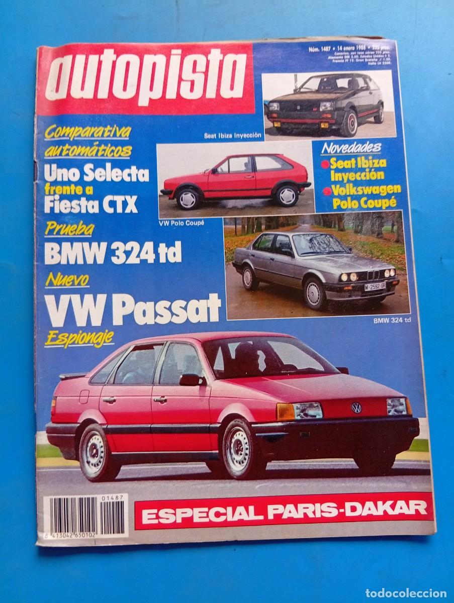 Coches: AUTOPISTA. N&ordm; 1487. A&Ntilde;O 1988. PRUEBA: IBIZA SXI. BMW 324TD. POLO COUP&Eacute; ESPA&Ntilde;OL. TURISMO: SIER.. LEER
