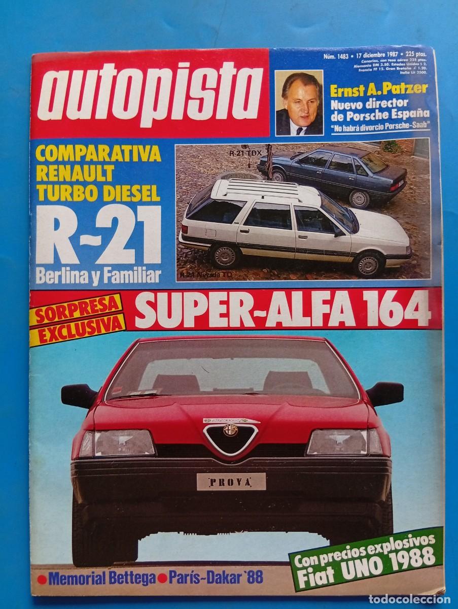 Coches: AUTOPISTA. N&ordm; 1483. A&Ntilde;O 1987. PRUEBA: ALFA ROMEO 164 EXPERIMENTAL. SAAB 9000i TURBO AIRFLOW.... LEER