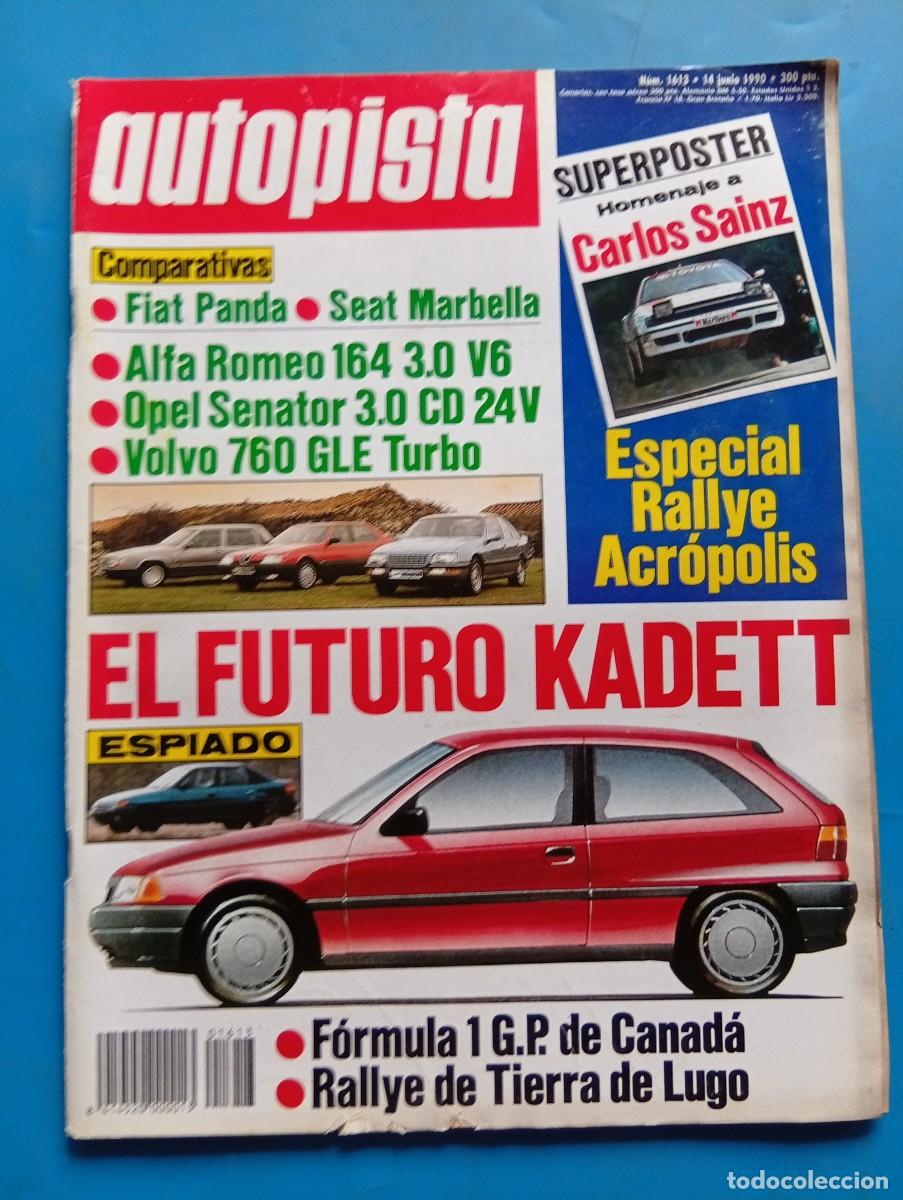Coches: AUTOPISTA. N&ordm; 1613. JUNIO 1990. TOYOTA CELICA. TOYOTA COROLLA. FIAT PANDA. SEAT MARBELLA... LEER.