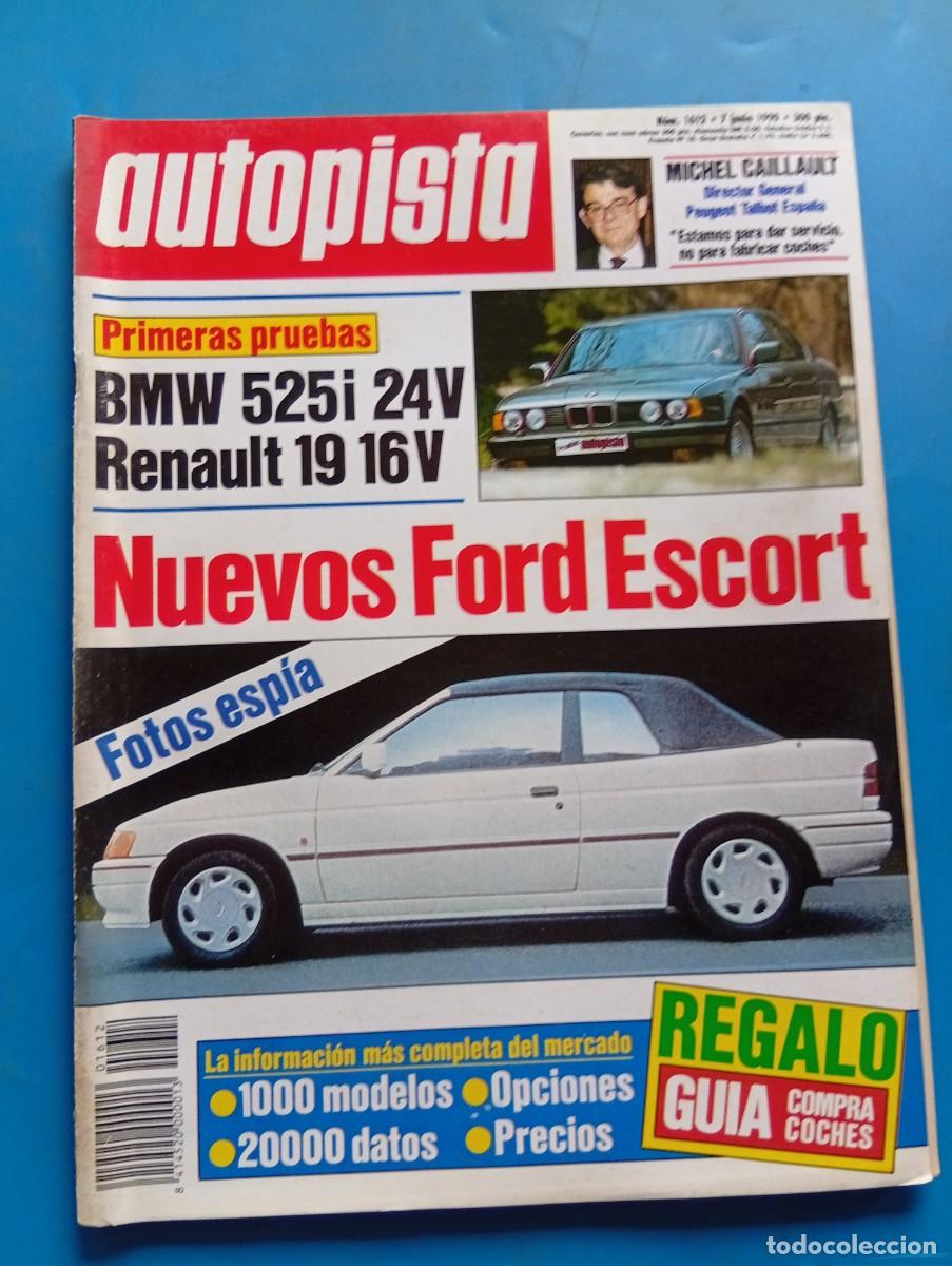 Coches: AUTOPISTA. N&ordm; 1612. A&Ntilde;O 1990. R-21 TURBO QUADRA. R-21 16V. BMW 5252I 24V. RENAULT 16.... LEER.