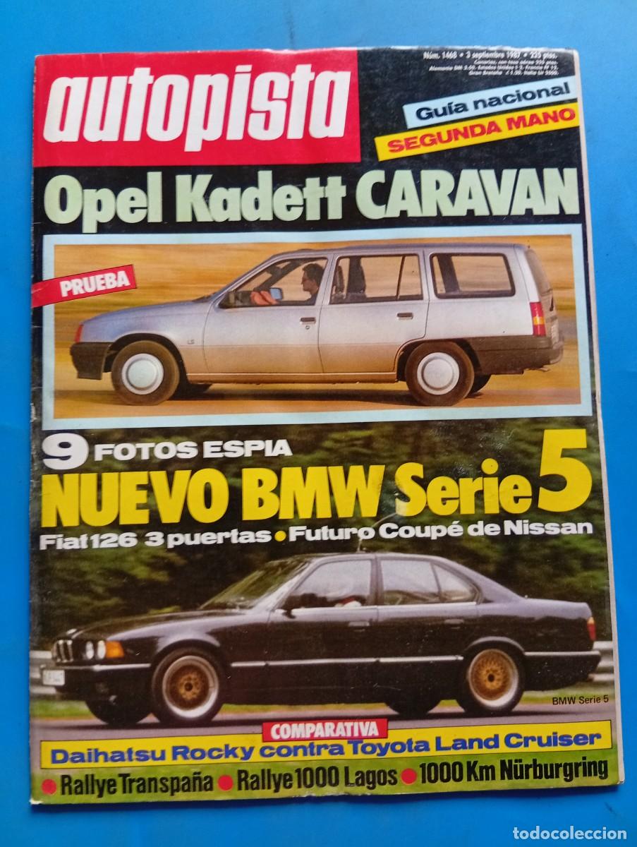 Coches: AUTOPISTA. N&ordm; 1468. SEPTIEMBRE 1987. OPEL KADETT 1.6 S CARAVAN. FIAT TIPO 1.6.... LEER.