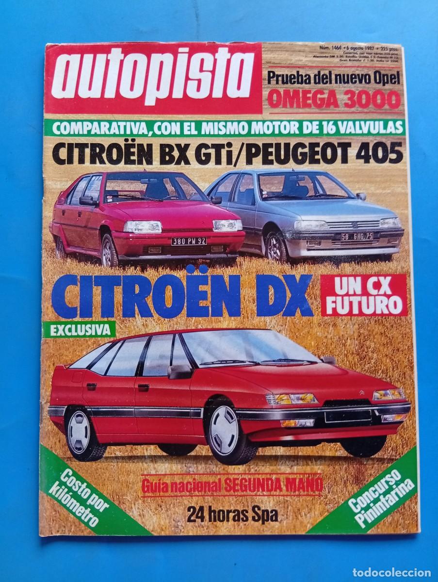 Coches: AUTOPISTA. N&ordm; 1464. A&Ntilde;O 1987. PRUEBA: OPEL OMEGA 3000. CITRO&Euml;N BX GTi 16S. CITRO&Euml;N AX 5 PUERT.. LEER