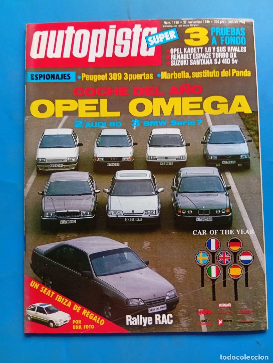 Coches: AUTOPISTA. N&ordm; 1428. A&Ntilde;O 1986. PRUEBA: OPEL KADETT 1.6. PEUGEOT 309 3P. OPEL OMEGA. RALLYE RAC.. LEER