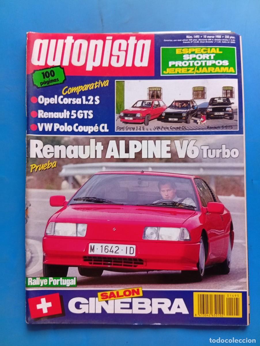 Coches: AUTOPISTA. N&ordm; 1495. MARZO 1988. OPEL CORSA 1.2 S. RENAULT 5 GTS. VW POLO COUP&Eacute; CL... LEER.