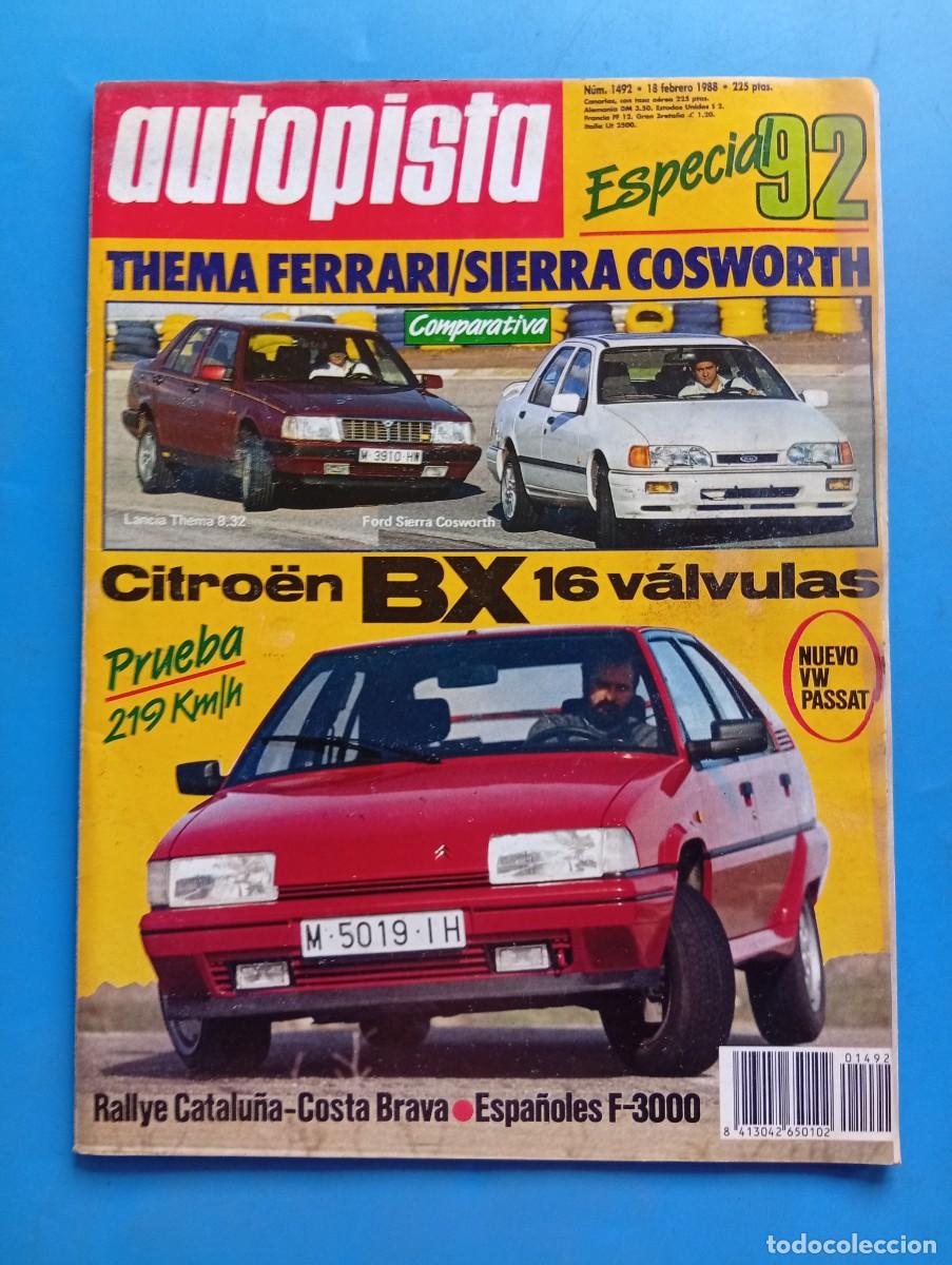 Coches: AUTOPISTA. N&ordm; 1492. A&Ntilde;O 1988. PRUEBA: CITRO&Euml;N BX 16 VALVULAS. RALLYE DE CATALU&Ntilde;A-COSTA BRAVA.. LEER.
