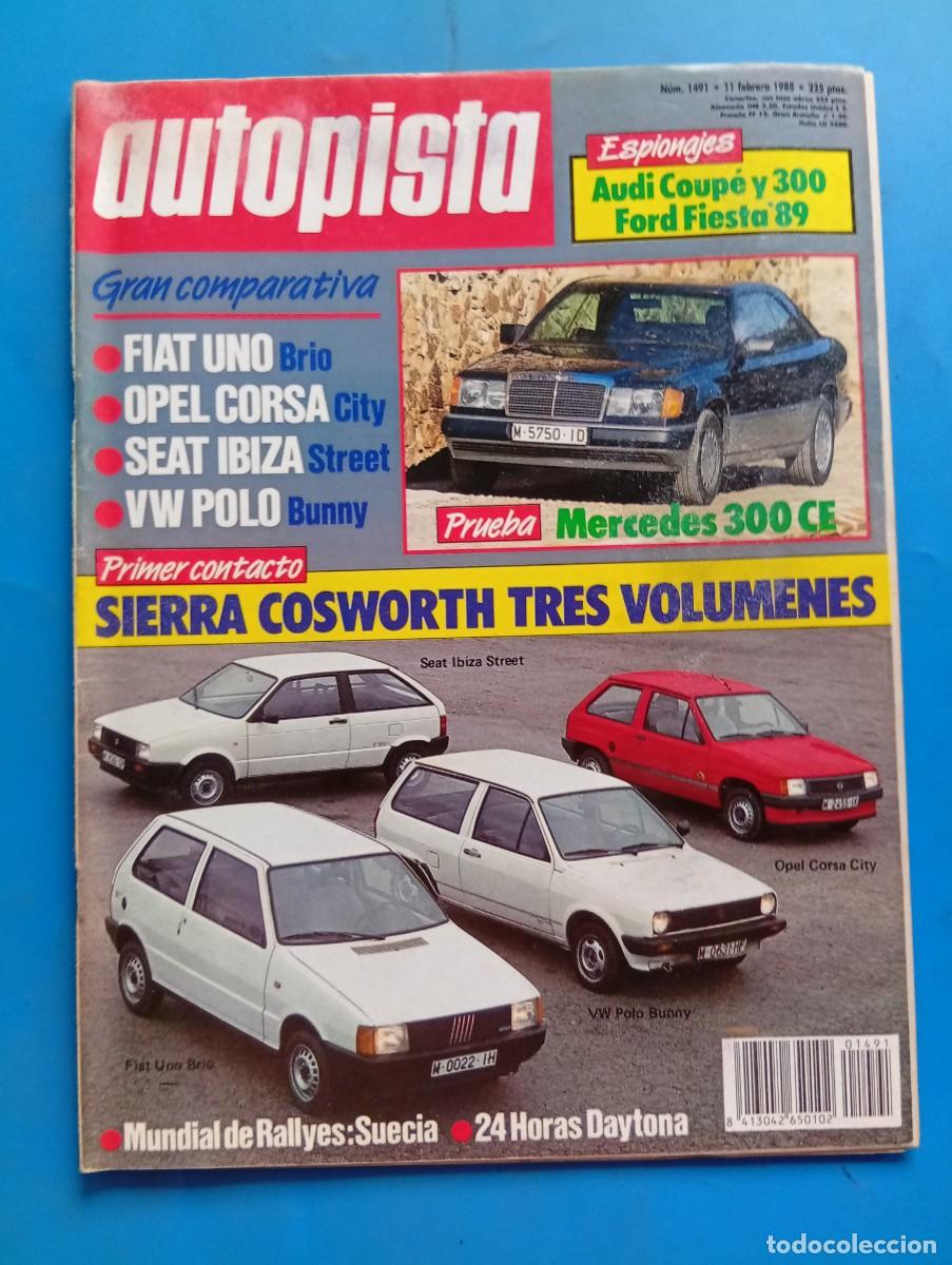 Coches: AUTOPISTA. N&ordm; 1491. A&Ntilde;O 1988. PRUEBA: MERCEDES 300 CE. SIERRA COSWORTH TRES VOLUMENES. AUDI... LEER.
