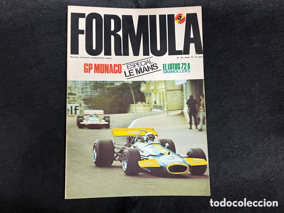 Coches: REVISTA F&Oacute;RMULA JUNIO 70 N&Uacute;MERO 44 GP M&Oacute;NACO 1970 LE MANS LOTUS 72/A RALLYE PIKOLIN VER SUMARIO.