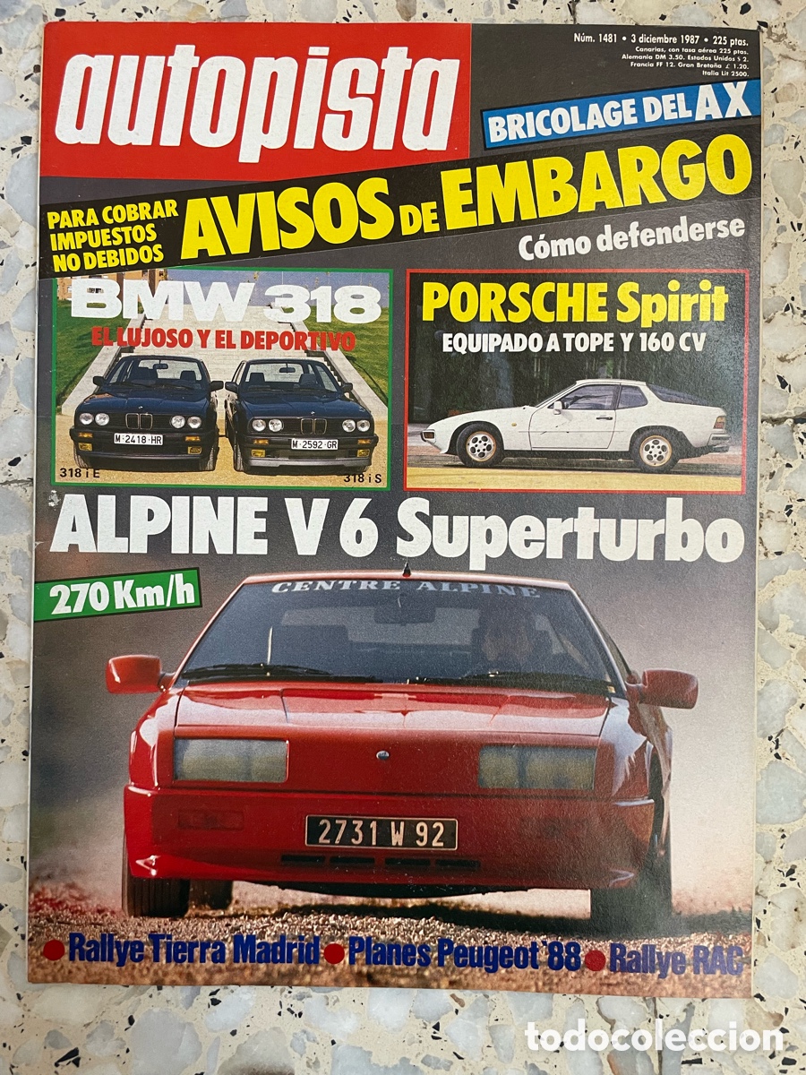 Coches: Revista Autopista 1987 N&uacute;m 1481 / Alpine V6 y BMW 318