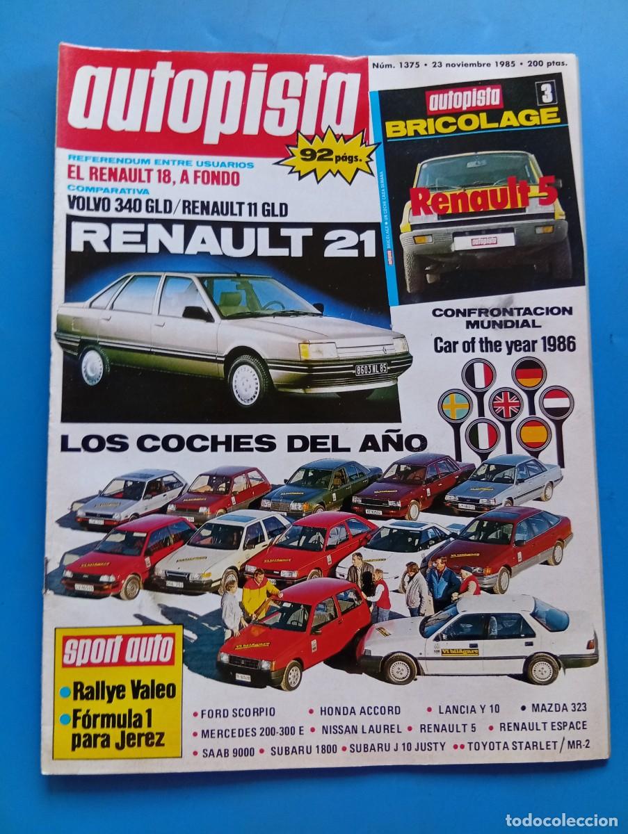 Coches: AUTOPISTA. N&ordm; 1375. A&Ntilde;O 1985. PRUEBA: RENAULT 11 GTD. AUSTIN ROVER MG EX-E. RALLYE 2000 VIRAJ.. LEER