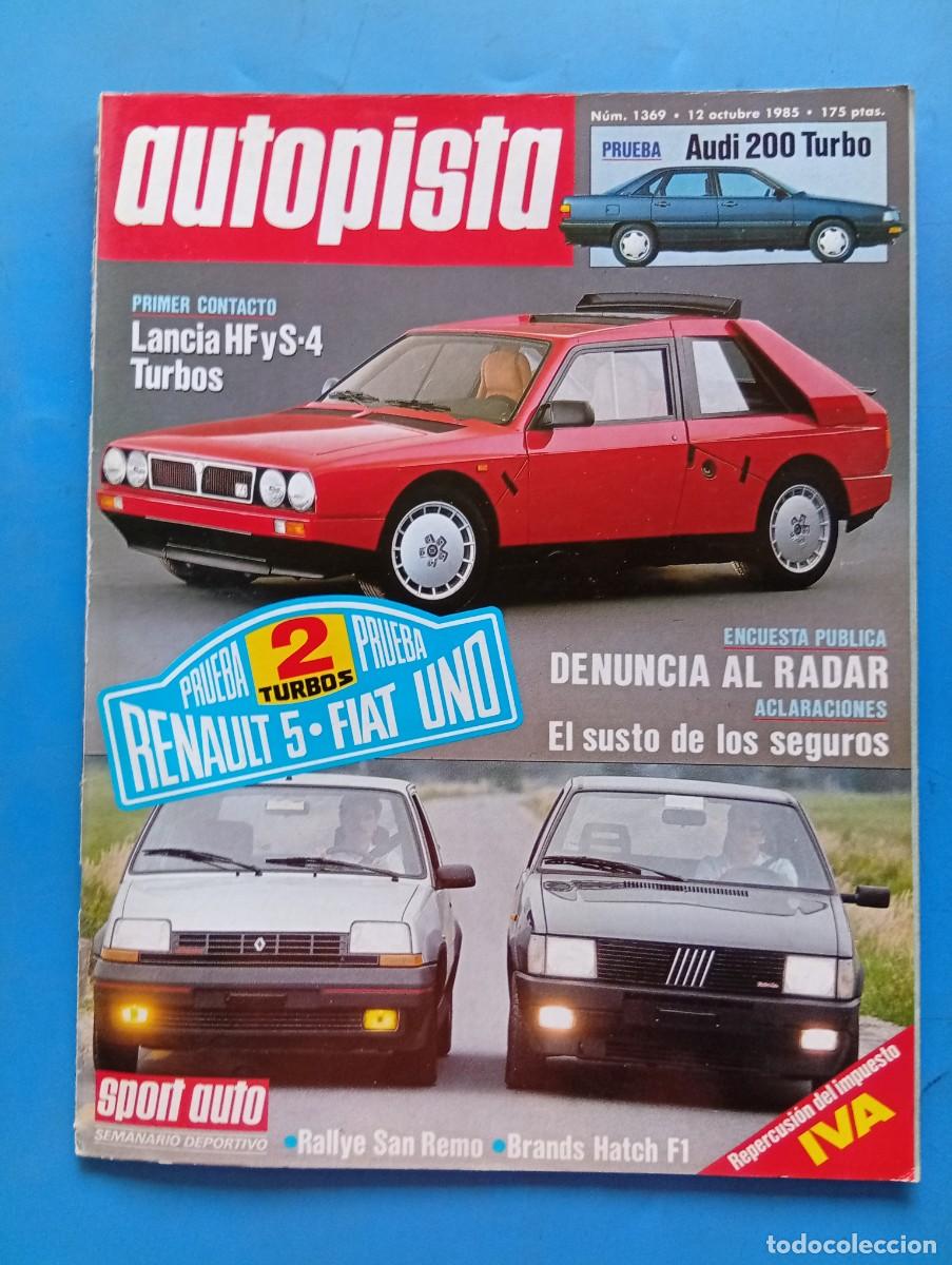 Coches: AUTOPISTA. N&ordm; 1369. A&Ntilde;O 1985. PRUEBA: AUDI 200 TURBO. TURISMO: LAS VIRTUDES. G.P. DE EUROPA ... LEER