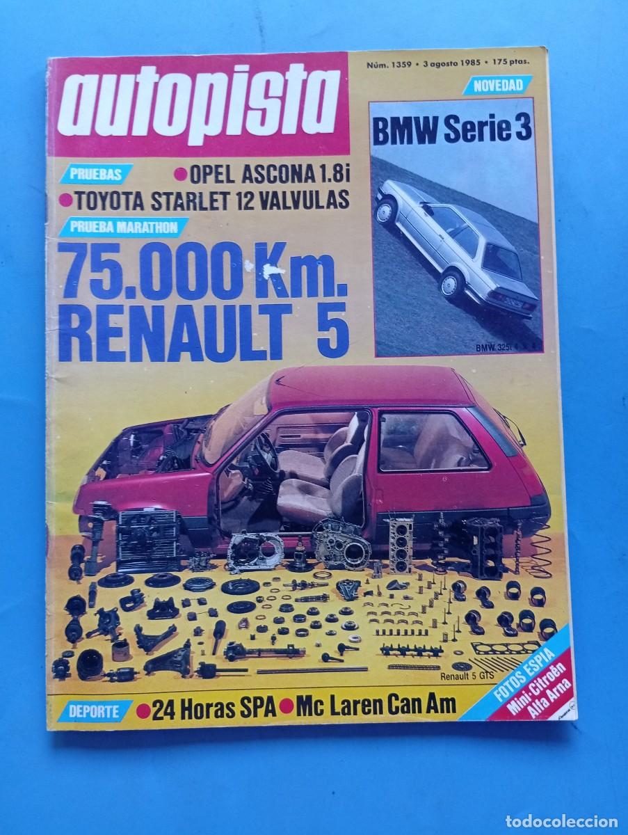 Coches: AUTOPISTA. N&ordm; 1359. A&Ntilde;O 1985. PRUEBA: OPEL ASCONA 1.8I. TOYOTA SRARLET 12V. BMW SERIE 3.. LEER