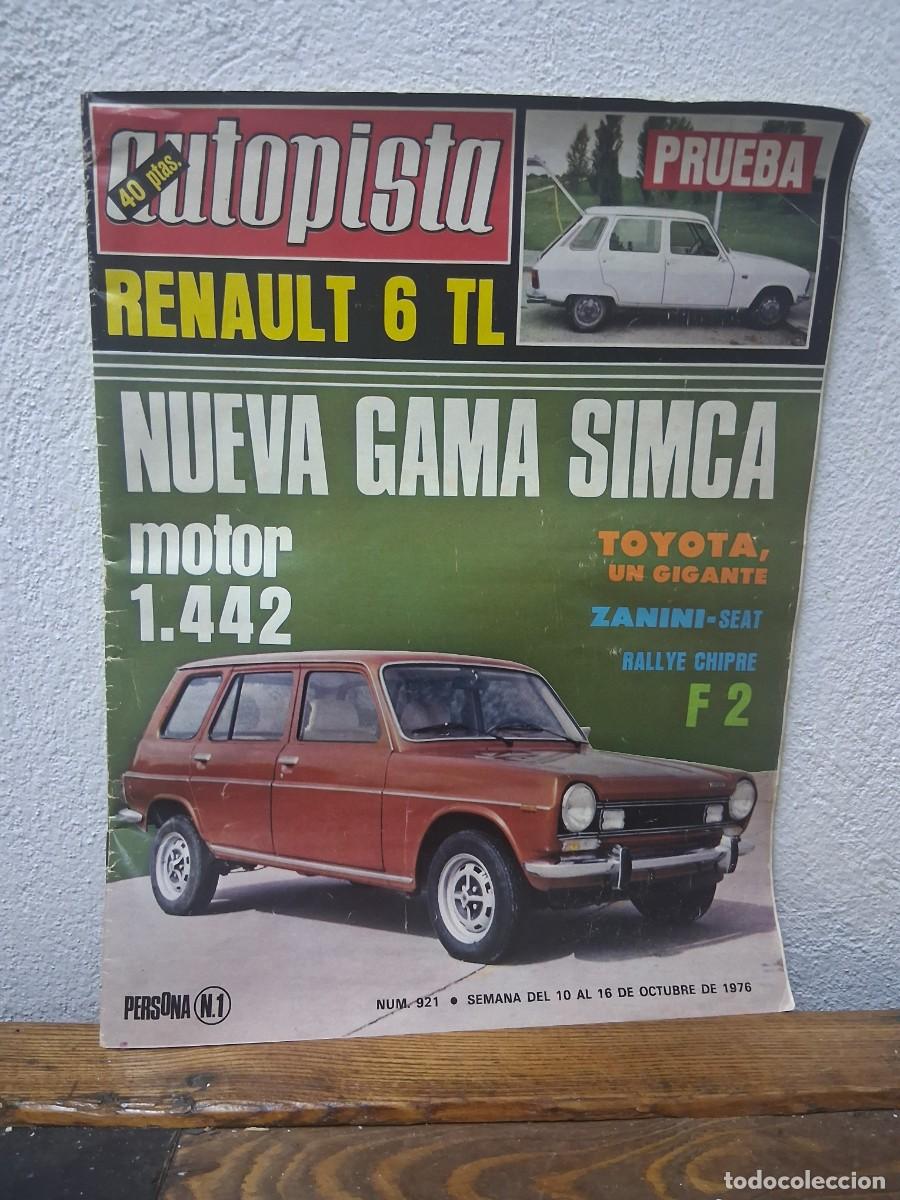 Coches: Revista autopista 921 a&ntilde;o 1976 Simca Fabrica de Toyota Renault 6 Chrysler Espa&ntilde;a