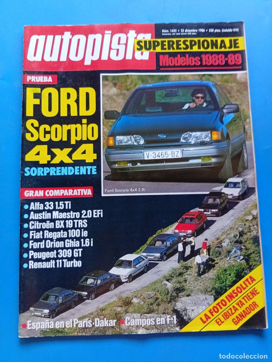 Coches: AUTOPISTA. N&ordm; 1432. A&Ntilde;O 1986. PRUEBA: FORD SCORPIO 4 X 4. ALFA 33 1.5 TI. CITRO&Euml;N BX 19 TRS... LEER.