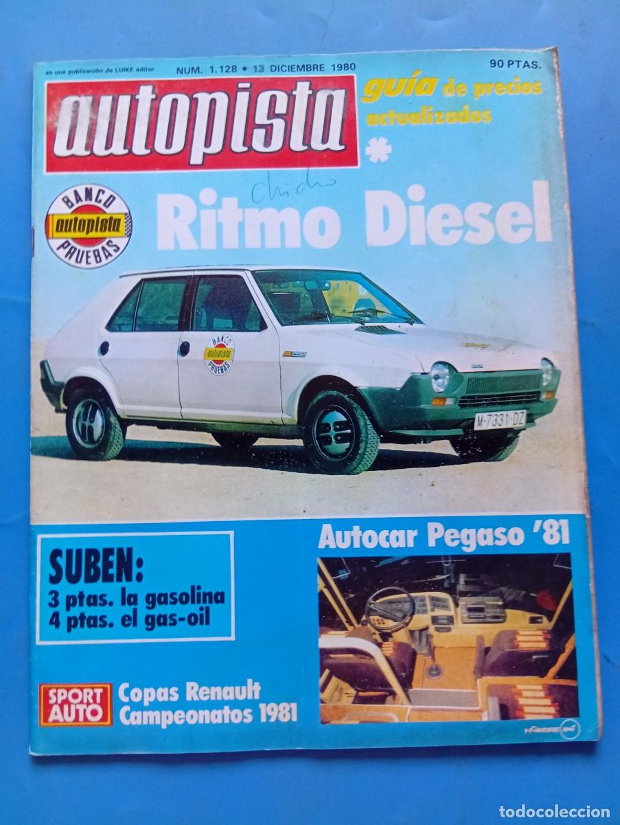 Coches: AUTOPISTA. N&ordm; 1128. A&Ntilde;O 1980. PRUEBA: SEAT RITMO DI&Eacute;SEL. RALLYE AUT&Oacute;DROMO MONZA. CAMPEONATO .. LEER.