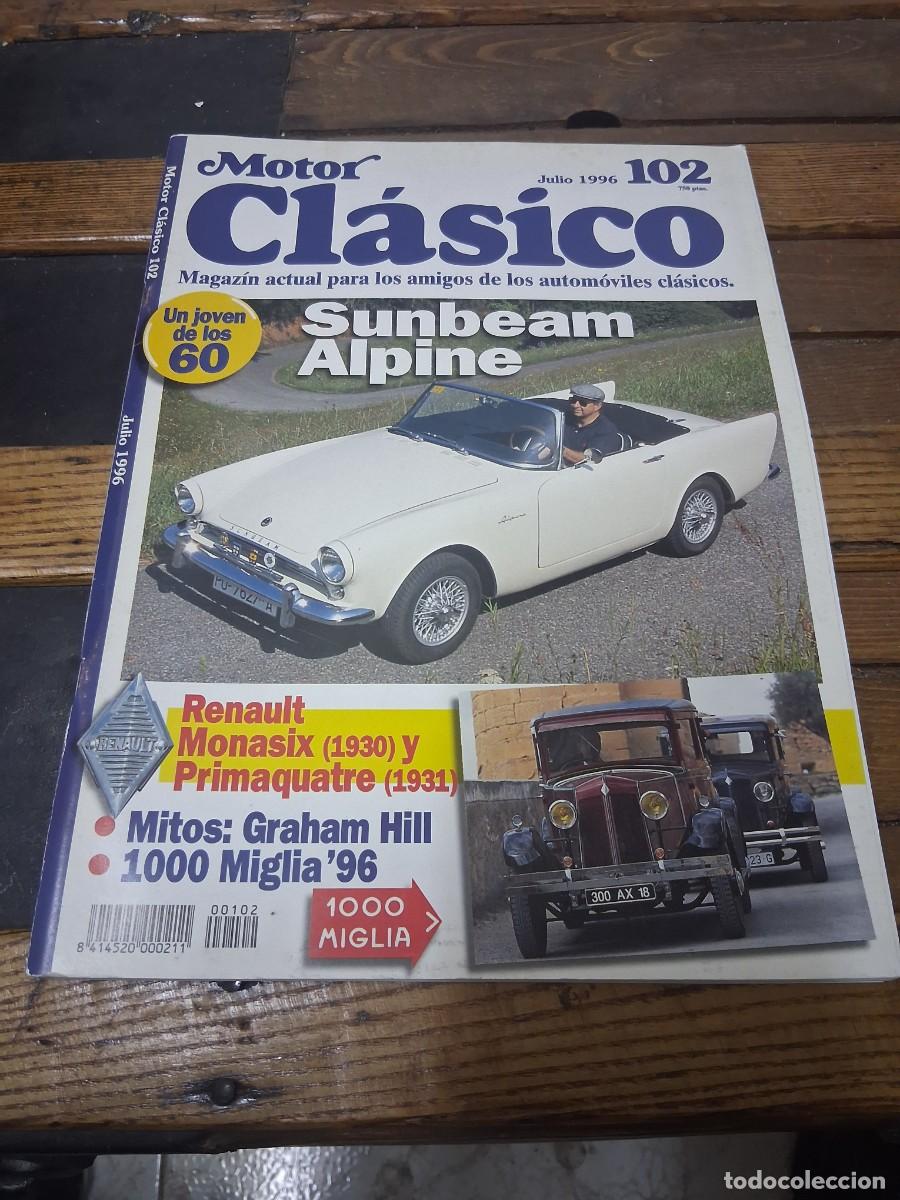 Coches: Motor Clasico 102 Sunbeam Alpine Renault Monasix Primaquatre Oriol Puig Bulto Bultaco Graham Hill