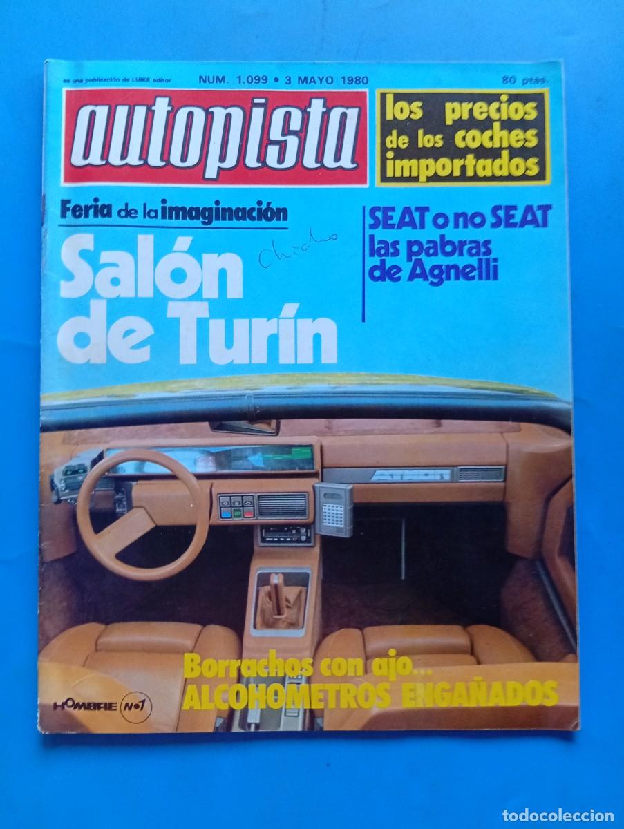 Coches: AUTOPISTA. N&ordm; 1099. A&Ntilde;O 1980. PRUEBA : VW SCIROCCO OETTINGER. SALON DE TURIN. RALLYE DE LA ... LEER.