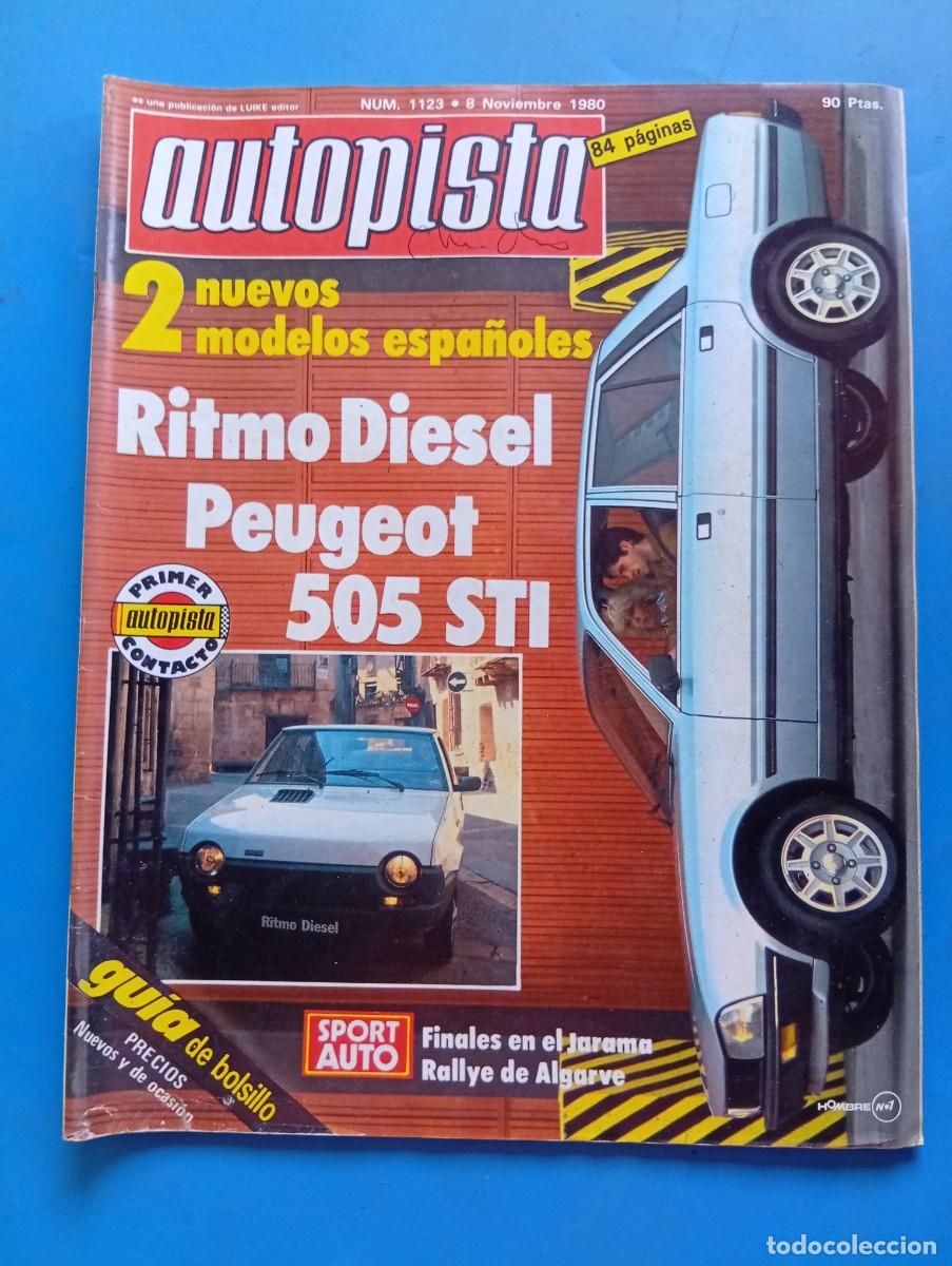Coches: AUTOPISTA. N&ordm; 1123. A&Ntilde;O 1980. PRUEBA: PEUGEOT 505 STi. RALLYE DE T&Uacute;NEZ. JARAMA: TROFEO FINAL... LEER