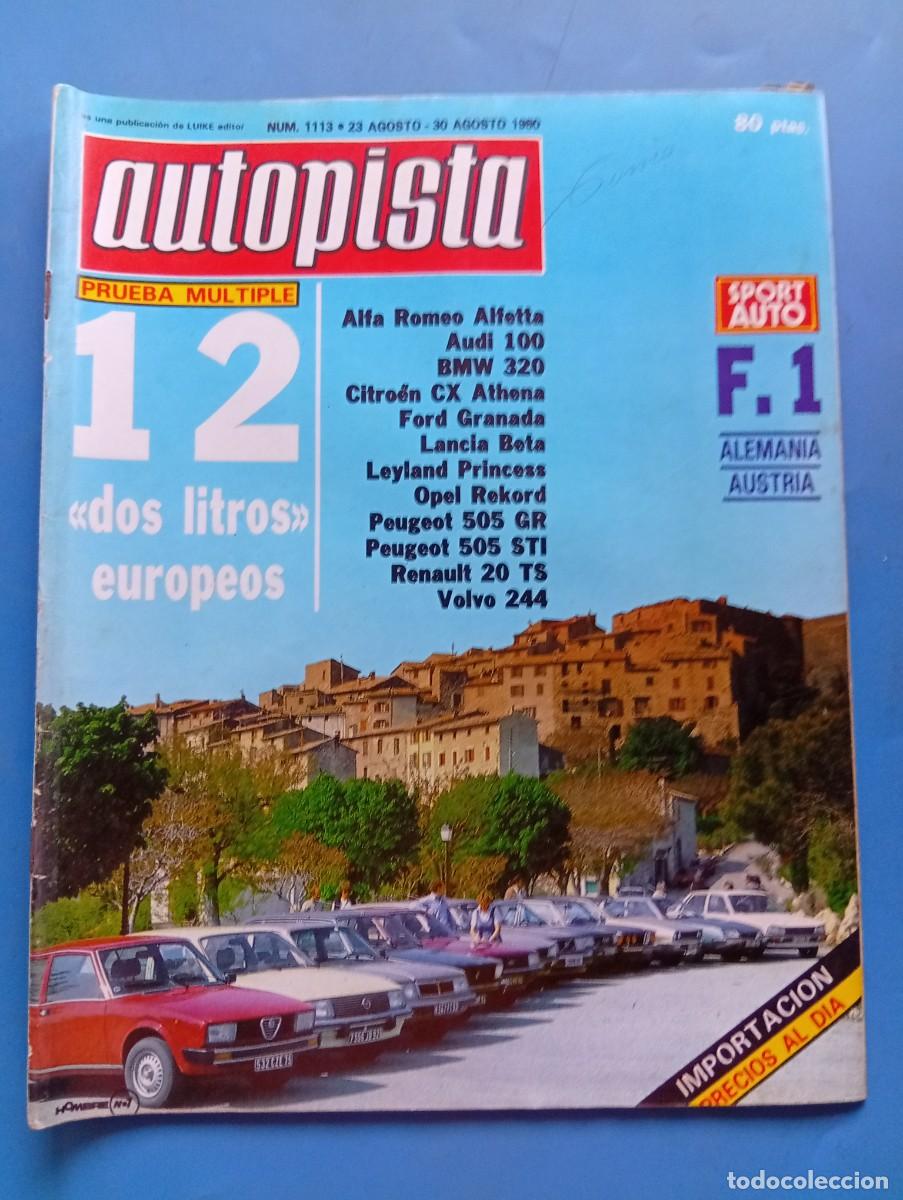 Coches: AUTOPISTA. N&ordm; 1113. A&Ntilde;O 1980. PRUEBA: ALFA ROMEO ALFETTA. AUDI 100. BMW 320. CITRO&Euml;N CX ATHE... LEER