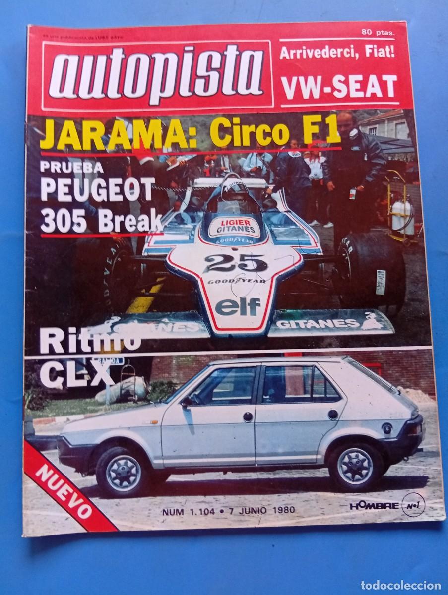 Coches: AUTOPISTA. N&ordm; 1104. A&Ntilde;O 1980. PRUEBA : PEUGEOT 305 BREAK. SEAT RITMO CLX. COPA RENAULT 5.... LEER.
