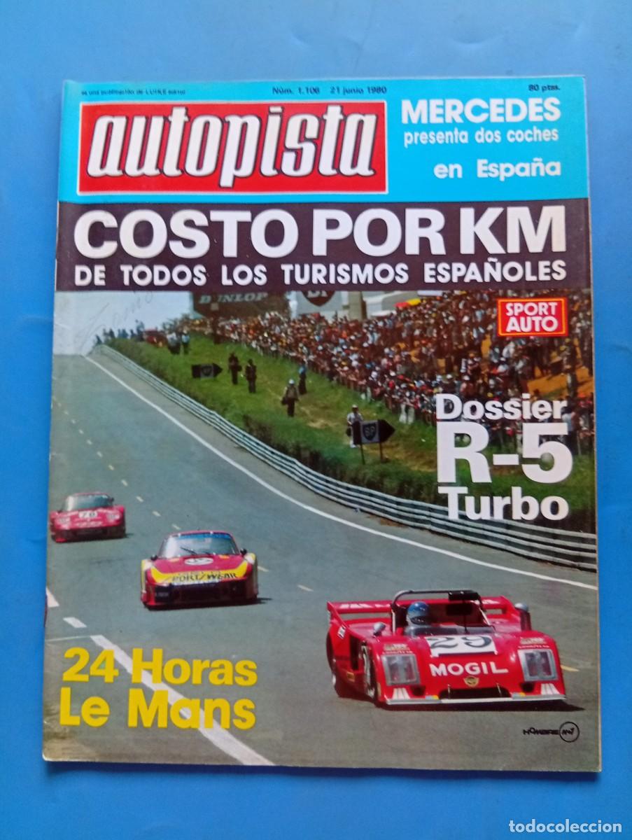 Coches: AUTOPISTA. N&ordm; 1106. A&Ntilde;O 1980. PRUEBA : MERCEDES G-WAGEN. DOSSIER R-5 TURBO. LO MEJOR EN TO.... LEER.