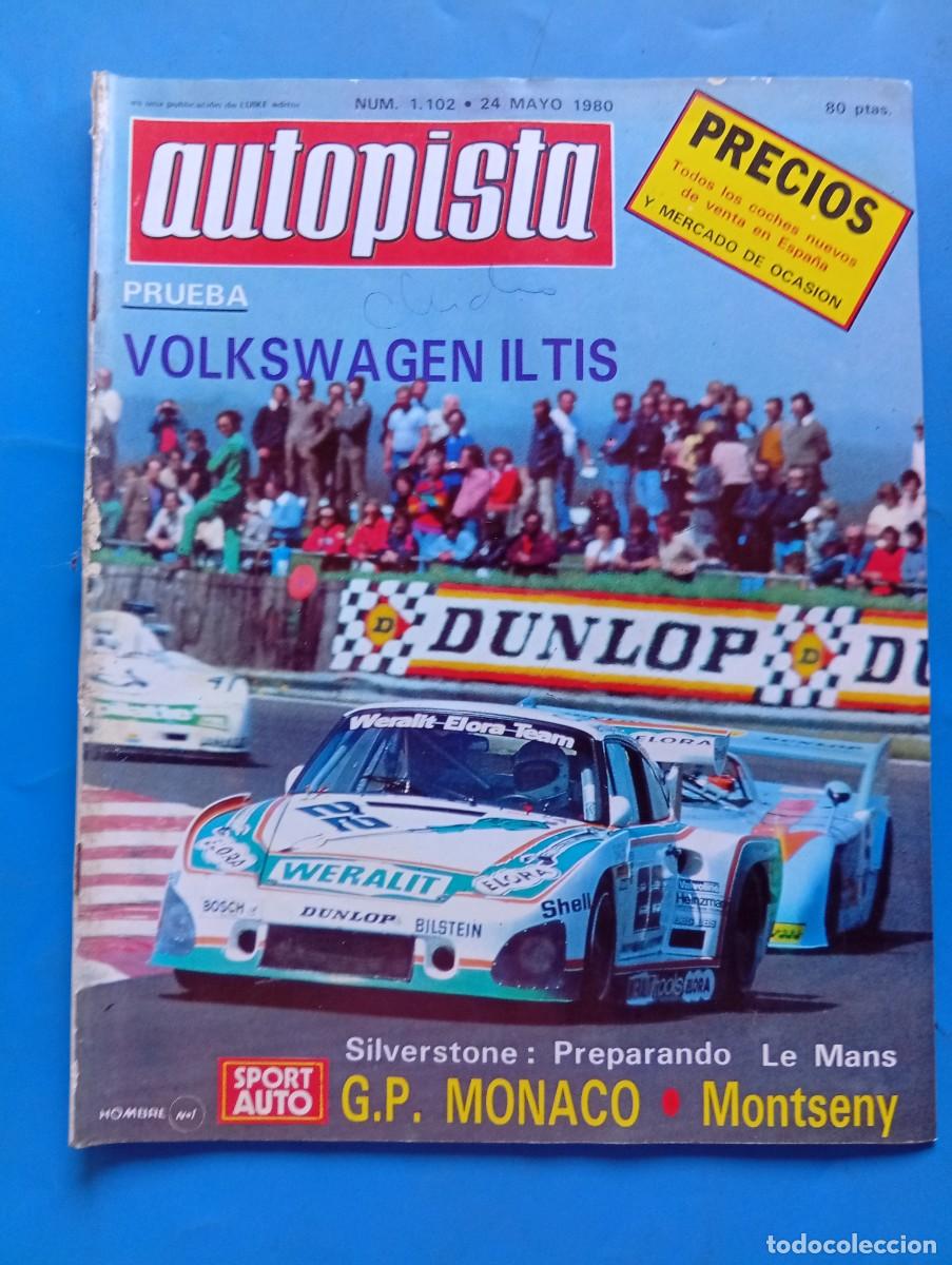 Coches: AUTOPISTA. N&ordm; 1102. A&Ntilde;O 1980. PRUEBA: VOLKSWAGEN IL TIS. G.P. DE MONACO. TRAE P&Oacute;STER.... LEER.