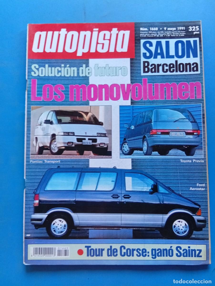 Coches: AUTOPISTA. N&ordm; 1660. A&Ntilde;O 1991. SALON DE BARCELONA. SOLUCION DE FUTURO, LOS MONOVOLUMEN... LEER