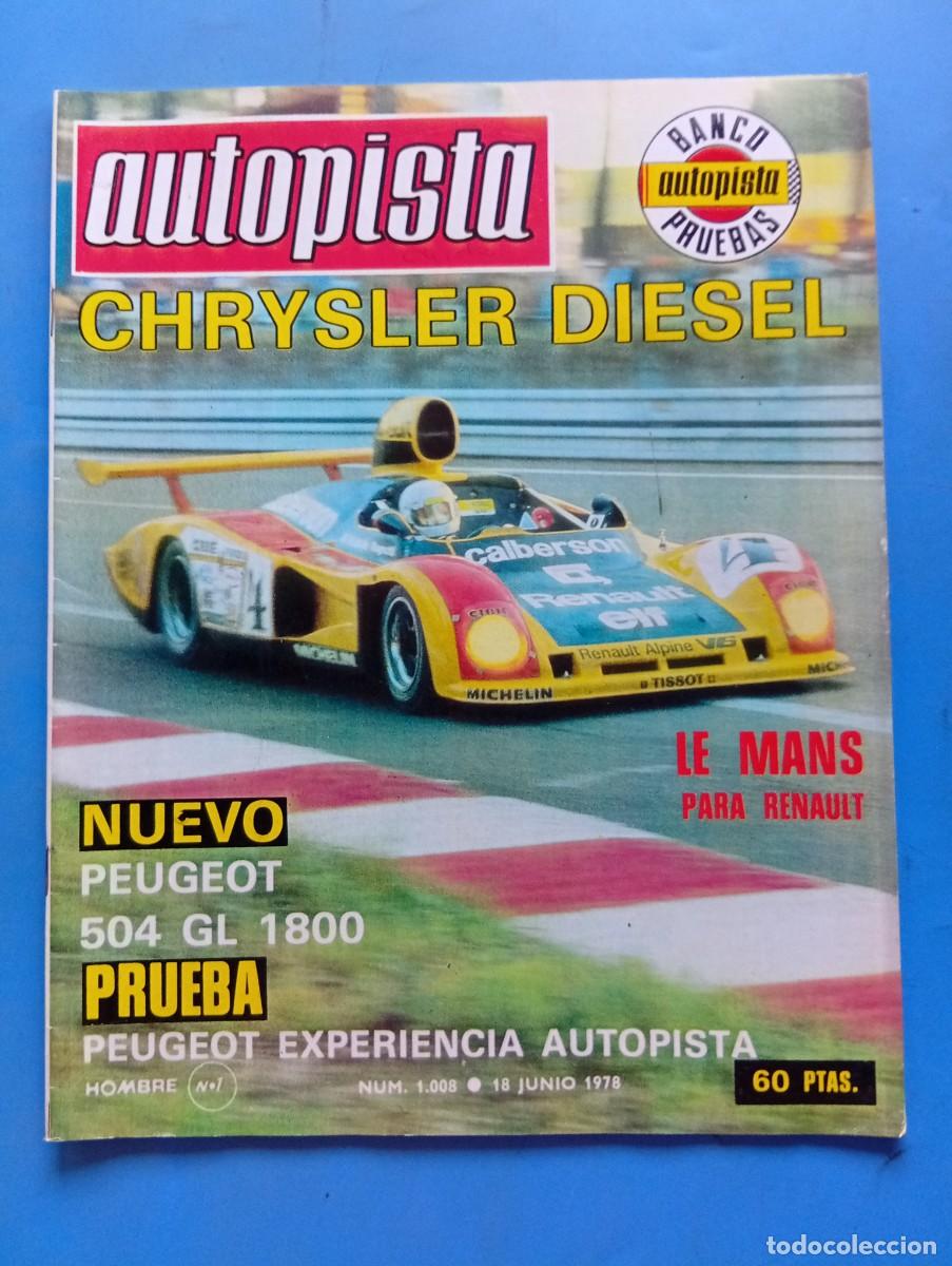 Coches: AUTOPISTA. N&ordm; 1008. A&Ntilde;O 1978. PRUEBA : PEUGEOT EXPERIENCIA AUTOPISTA. PEUGEOT 5. TRAE P&Oacute;STER.. LEER.