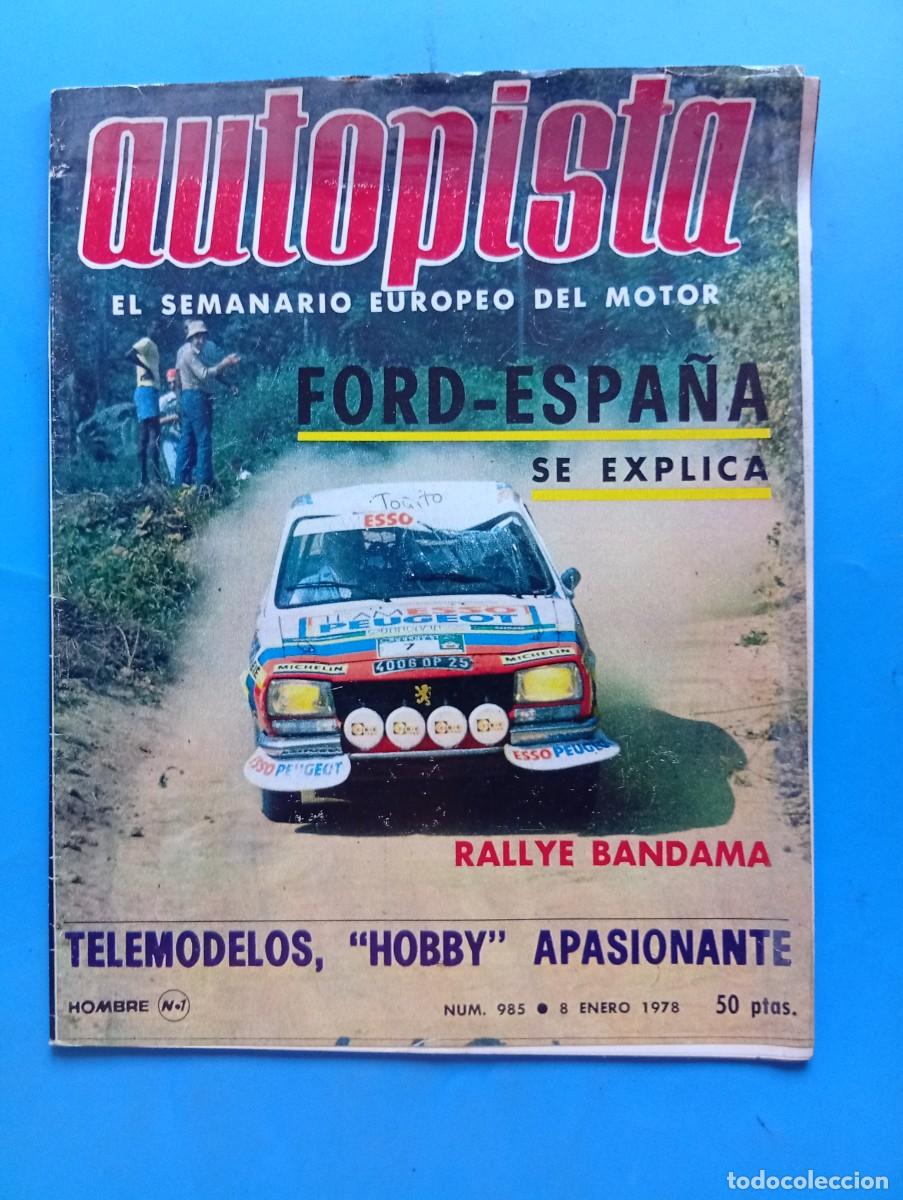 Coches: AUTOPISTA. N&ordm; 985. A&Ntilde;O 1978. PONTIAC TRANS-AM TYPE K. PORSCHE 928. RALLYE BANDAMA. LOS F&Oacute;RMUL.. LEER