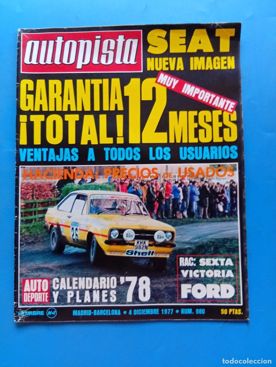 Coches: AUTOPISTA. N&ordm; 980. A&Ntilde;O 1977. SEAT NUEVA IMAGEN. SEXTA VICTORIA FORD. AUATOBIANCHI 965 C.C..... LEER.