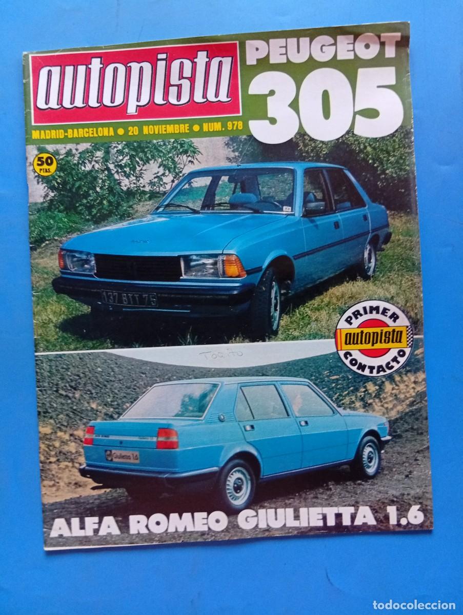 Coches: AUTOPISTA. N&ordm; 978. A&Ntilde;O 1977. PRUEBA : PEUGEOT 305. ALFA ROMEO GIULIETTA 1.6. SEAT 1500 DIES... LEER.