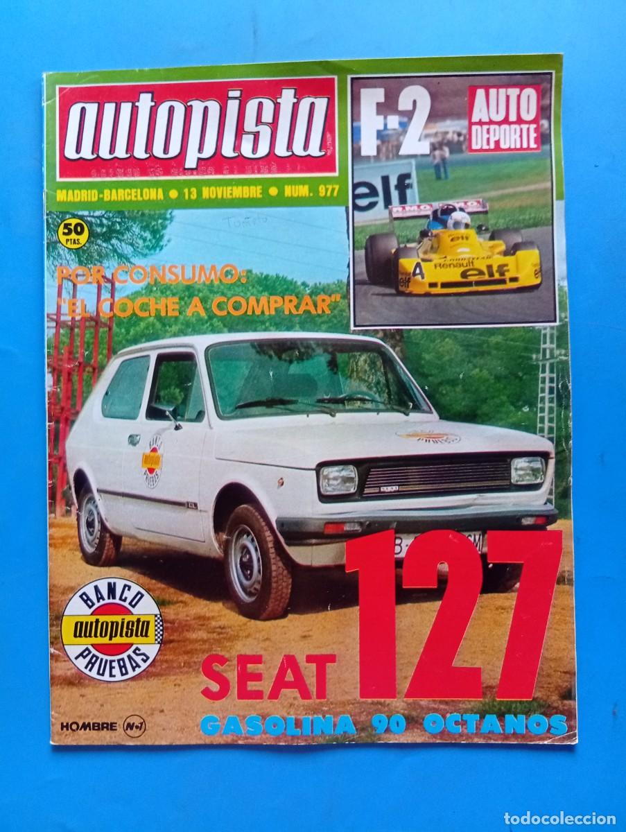 Coches: AUTOPISTA. N&ordm; 977. A&Ntilde;O 1977. PRUEBA : SEAT 127 90C. CAMPEONATO DE EUROPA DE FORMULA 2. GRUTA.. LEER.