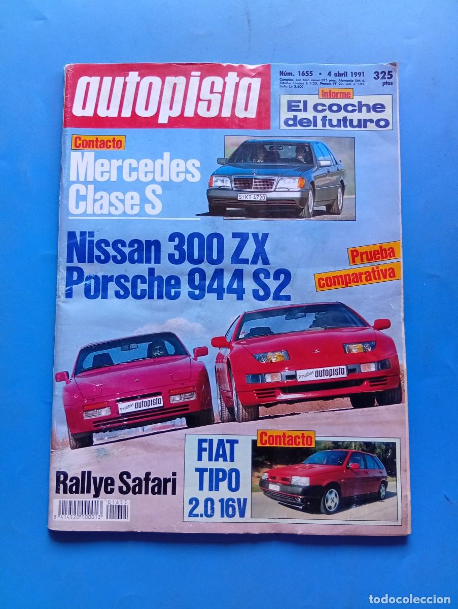 Coches: AUTOPISTA. N&ordm; 1655. A&Ntilde;O 1991. NISSAN 300 ZX. PORSCHE 944 S2. OPEL OMEGA 3000 EVOLUTION... LEER.