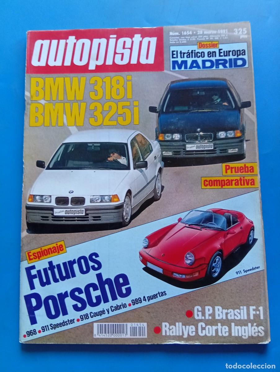 Coches: AUTOPISTA. N&ordm; 1654. MARZO 1991. BMW 318I. BMW 325I. RENAULT 19 16V. TOYOTA CYNOS. HONDA CRX.. LEER.