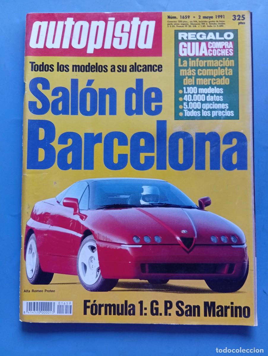 Coches: AUTOPISTA. N&ordm; 1659. A&Ntilde;O 1991. SALON DE BARCELONA. FORMULA 1; G.P. SAN MERINO... LEER