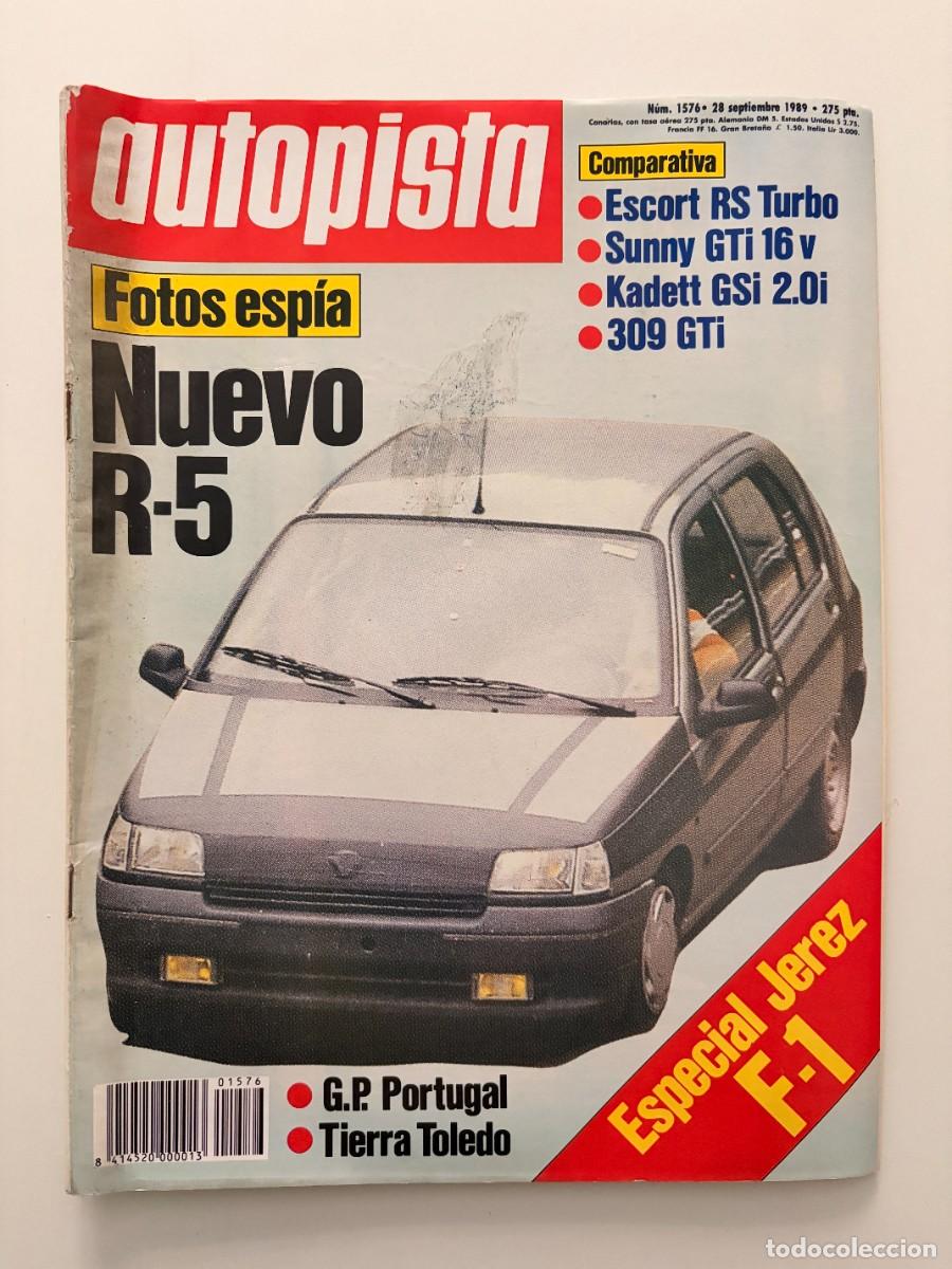 Coches: AUTOPISTA. N&ordm; 1546. MARZO 1989. FORD RS 200 EVOLUCI&Oacute;N. CITRO&Euml;N AX GT. RENAULT 5 GT TURBO. LEER