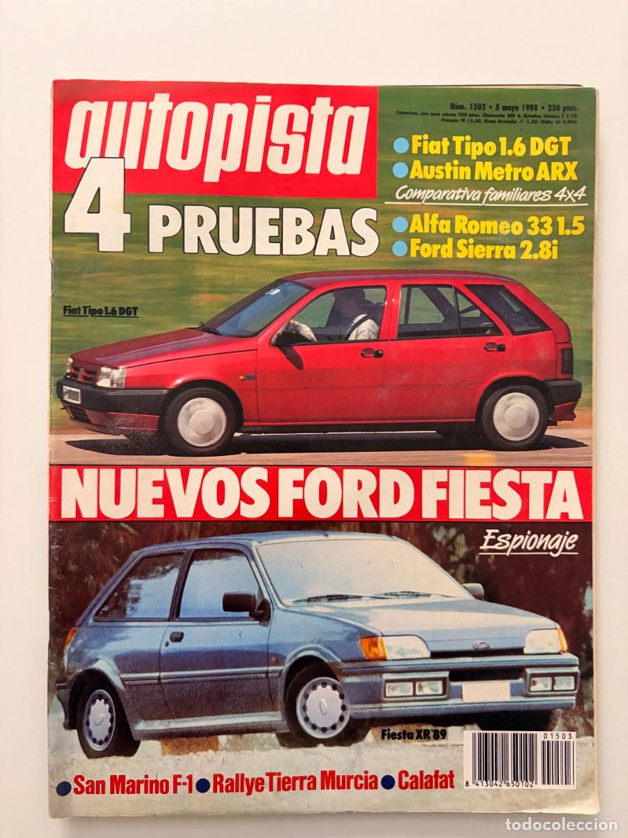 Coches: AUTOPISTA. N&ordm; 1503. MAYO 1988. FIAT TIPO 1.6 DGT. FORD FIESTA XR'89. ALFA ROMEO 33 1.5. LEER