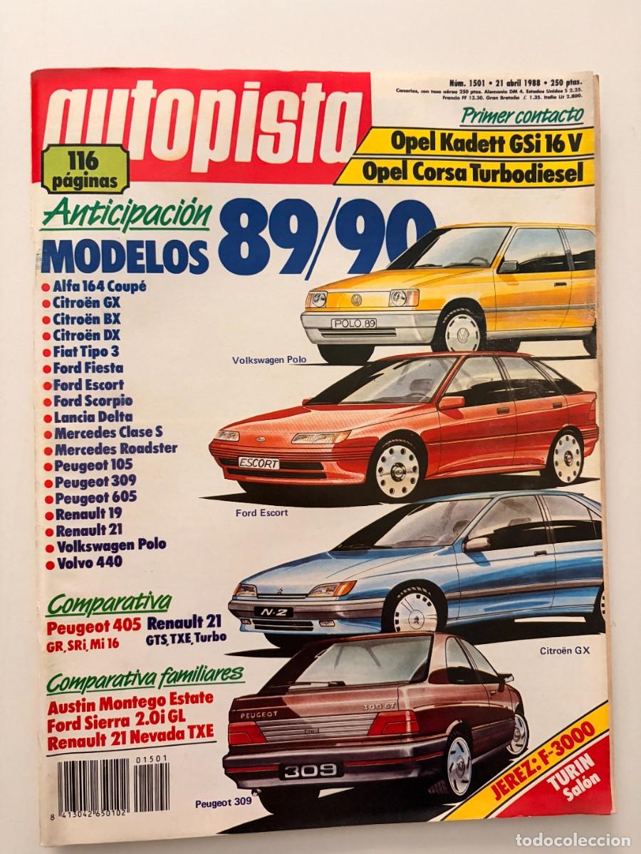 Coches: AUTOPISTA. N&ordm; 1501. ABRIL 1988. MODELOS 89/90. OPEL KADETT GSI 16V Y OPEL CORSA TURBODIESEL. LEER