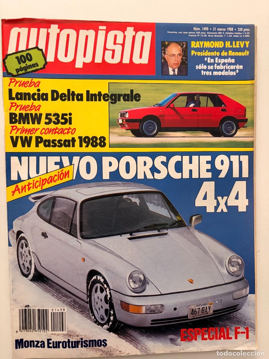 Coches: AUTOPISTA. N&ordm; 1498. 31 MARZO 1988. NUEVO PORSCHE 911 4X4. ESPECIAL F-1. LEER.
