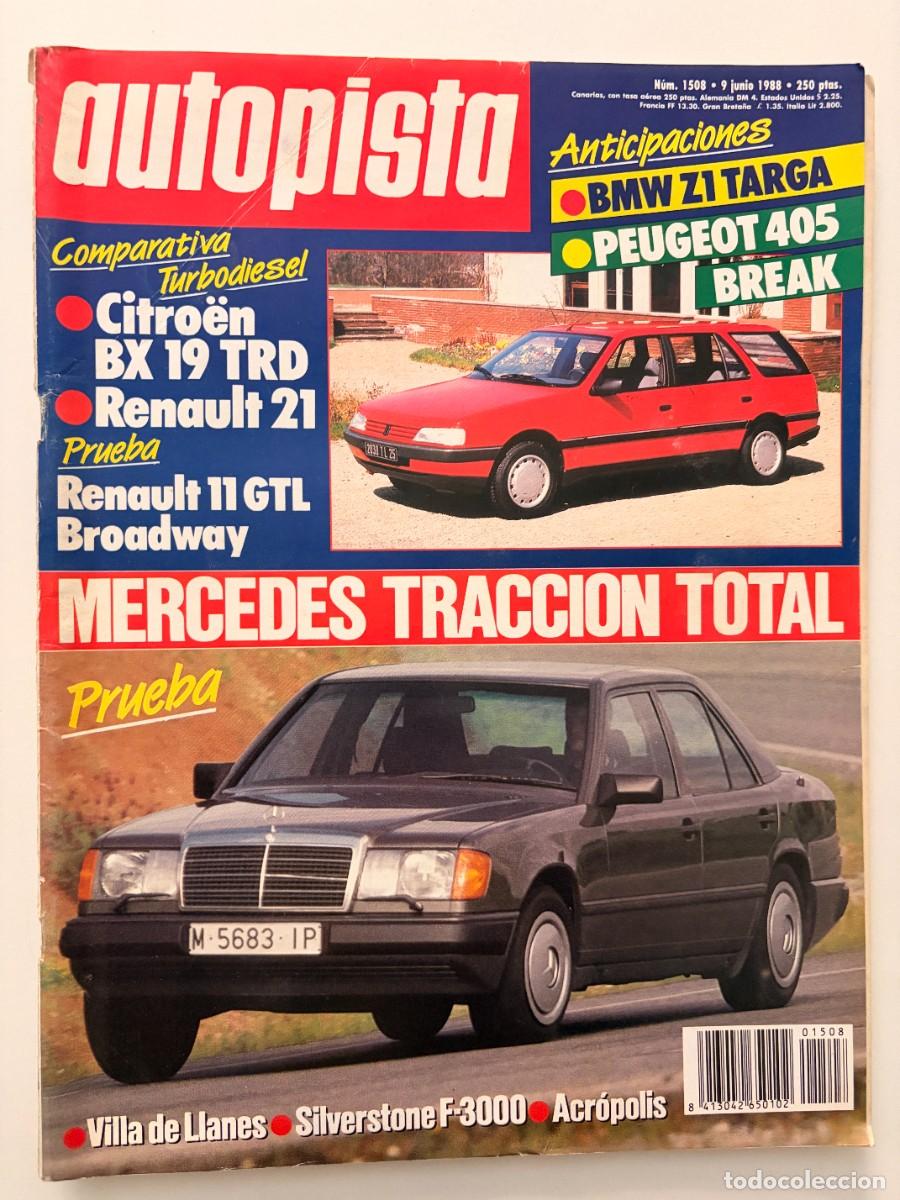 Coches: AUTOPISTA. N&ordm; 1508. JUNIO 1988. MERCEDES TRACCI&Oacute;N TOTAL. BMW Z1 TARGA. PEUGEOT 405 BREAK. LEER.