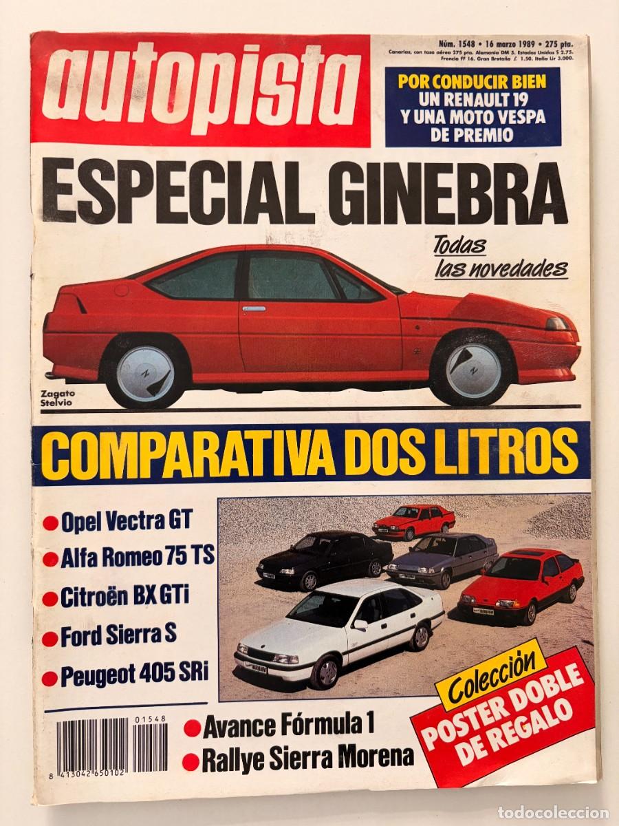 Coches: AUTOPISTA. N&ordm; 1548. MARZO 1989. ESPECIAL GINEBRA. COMPARATIVA DOS LITROS. LEER.