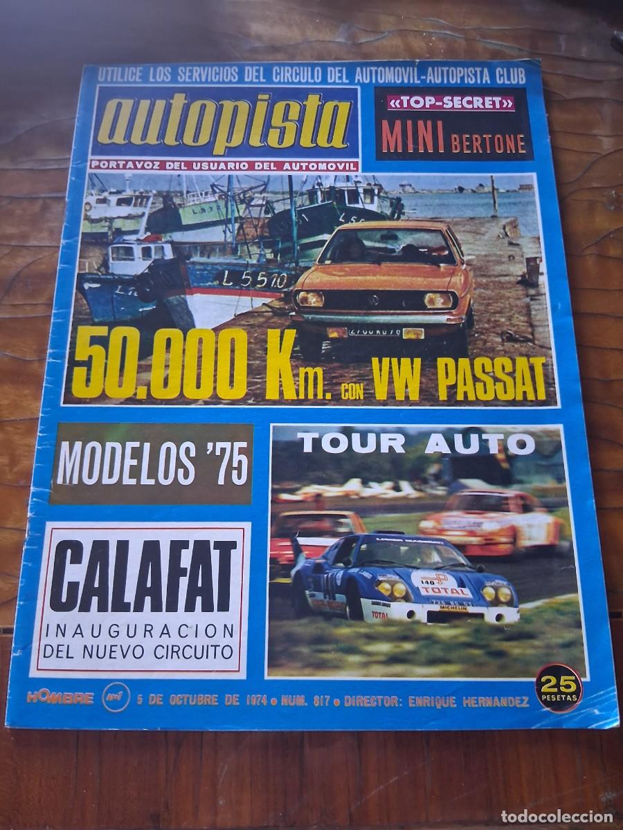 Coches: Revista coche autopista 817 Emerson Fittipaldi Renault 8 Bater&iacute;a Varta Burgos Volkswagen Passat