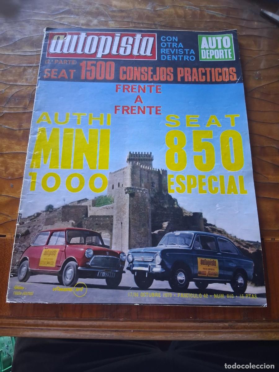 Coches: Revista coche autopista 610 a&ntilde;o 1970 Seat 1500 850 especial mini 1000 Feria Zaragoza mec&aacute;nica