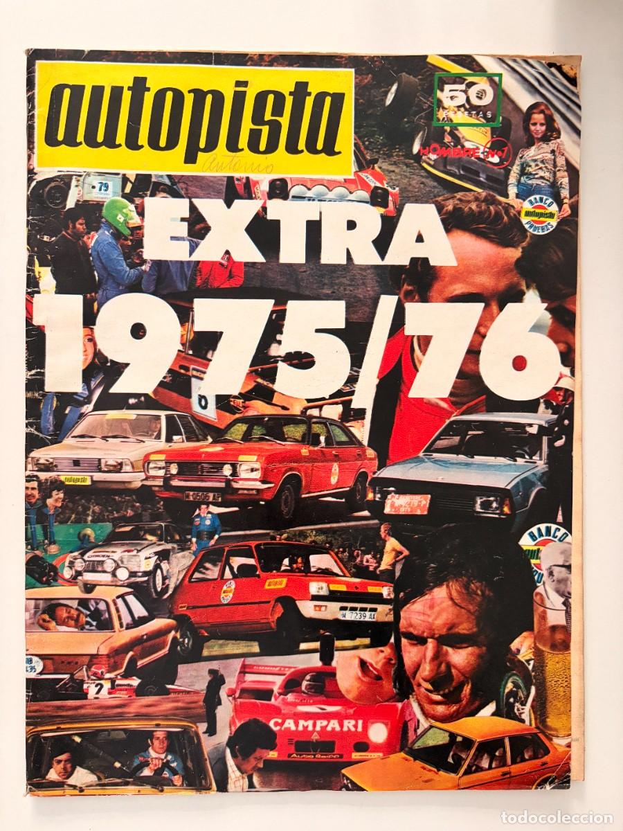 Coches: AUTOPISTA. EXTRA 1975/76. ANUARIO DEL AUTOM&Oacute;VIL. COCHES, COMPETICI&Oacute;N Y NOVEDADES DEL MOTOR. LEER.