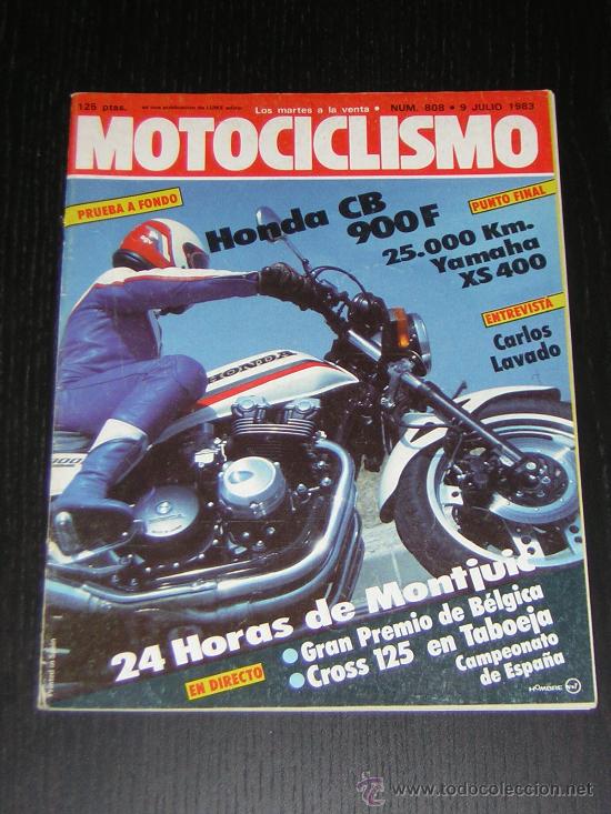 Coches y motocicletas: MOTOCICLISMO N&ordm; 808 - JUL 1983 - HONDA CB 900 F / YAMAHA XS 400 25000 KM / 60 A&Ntilde;OS BMW / 24 HORAS