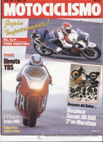Automobili e Motociclette: REVISTA MOTOCICLISMO N&ordm; 999 A&Ntilde;O 1987. PRUEBA. BIMOTA YB-5. PRUEBA: SUZKUKI DR-600 DJEBEL. DESPIECE: