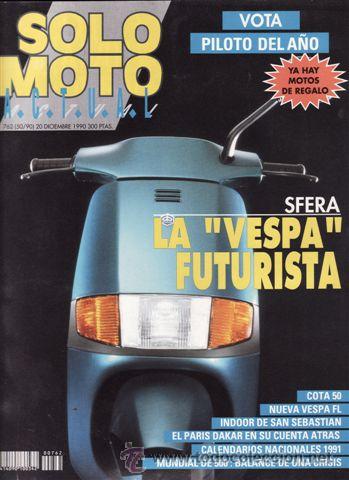 Coches y Motocicletas: REVISTA SOLO MOTO ACTUAL N&ordm; 762. PRESENTACION: PIAGGIO LA SFERA. MONTESA COTA 50.